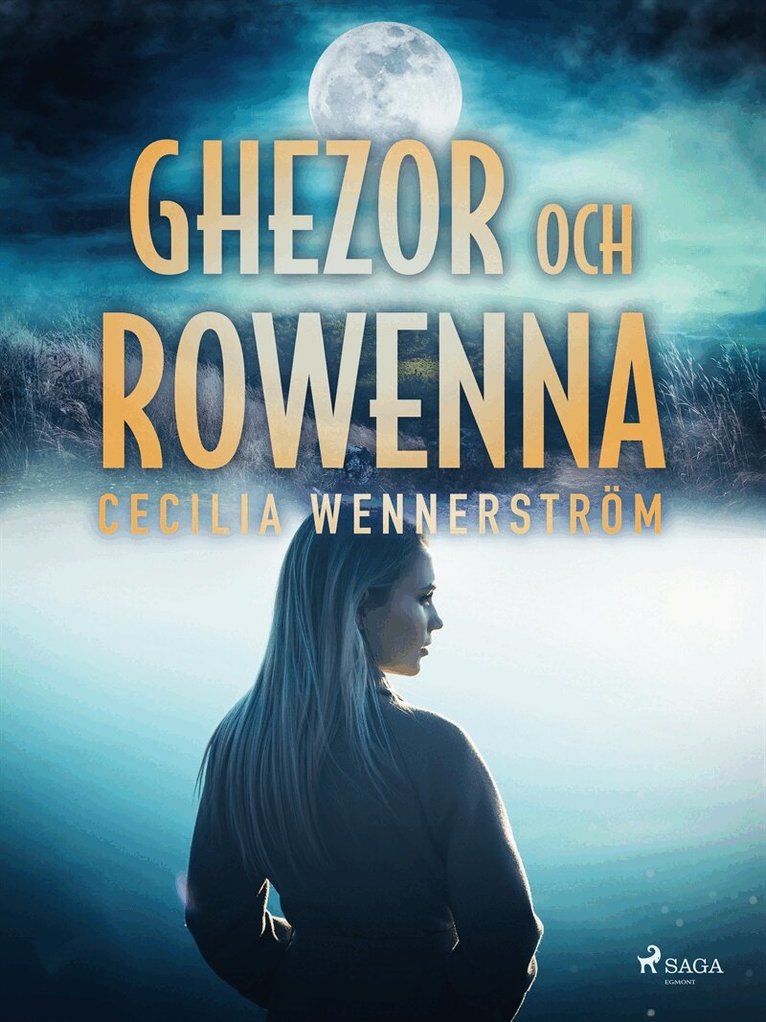 Cecilia Wennerström - Ghezor och Rowenna, E-bok