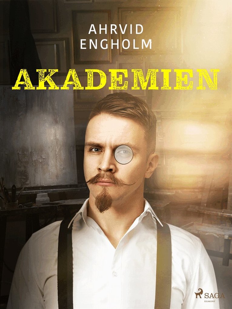 Ahrvid Engholm - Akademien, E-bok