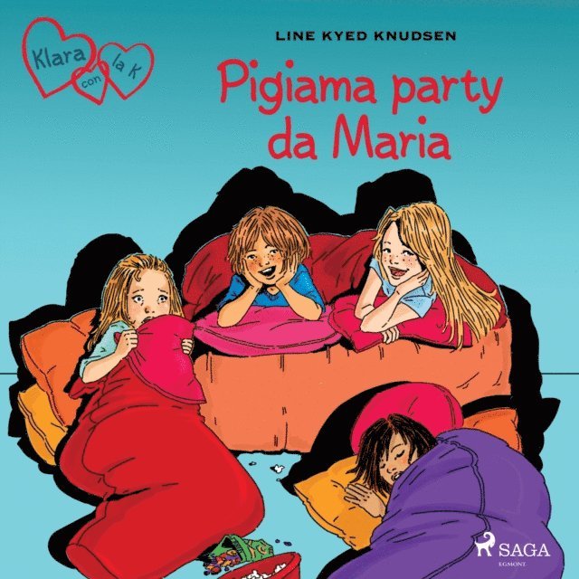 Knudsen - Klara con la K 4 - Pigiama party da Maria, Ljudbok