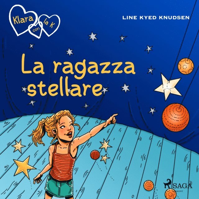 Knudsen - Klara con la K 10 - La ragazza stellare, Ljudbok