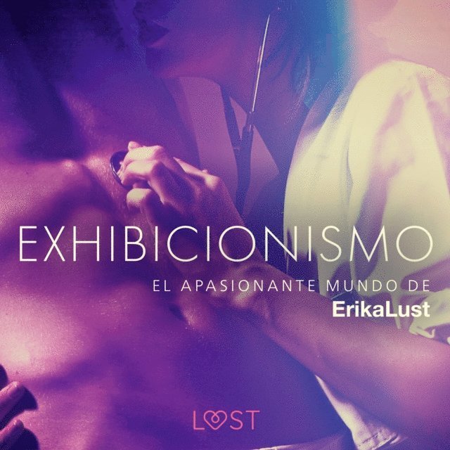 Nielsen, Lind, Olrik, Skov - El apasionante mundo de Erika Lust: Ehibicionismo, Ljudbok