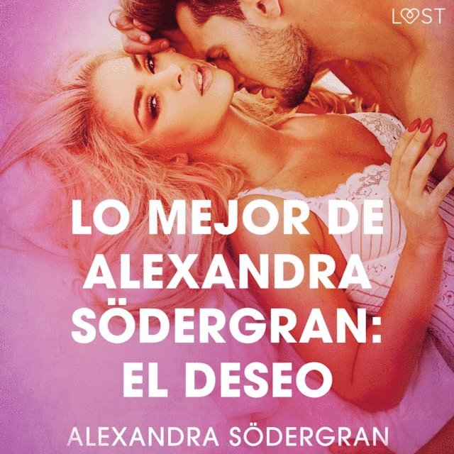 Sodergran - Lo mejor de Alexandra Sodergran: El deseo, Ljudbok