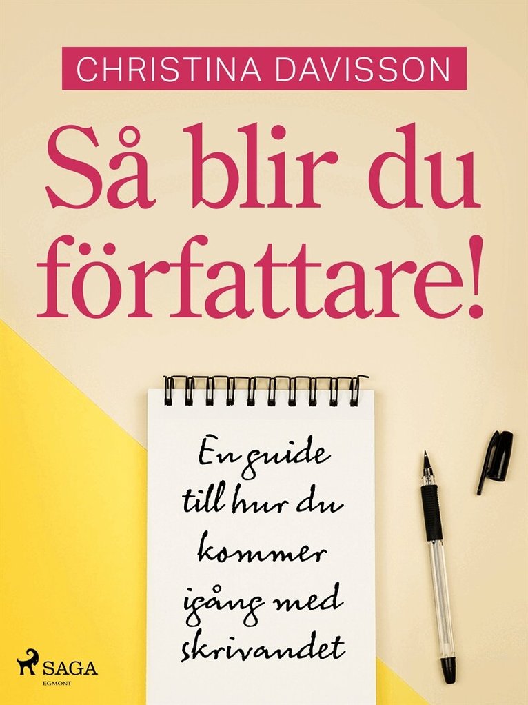 Christina Davisson - Så blir du författare! En guide till hur du kommer igång med skrivandet, E-bok