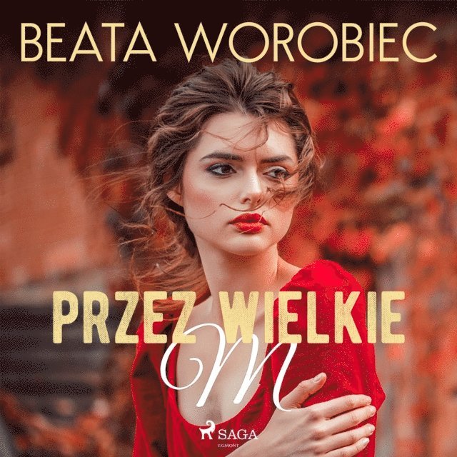 Worobiec - Przez wielkie M, Ljudbok