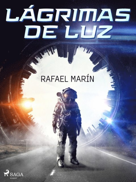 Rafael Marin - Lágrimas de luz, E-bok