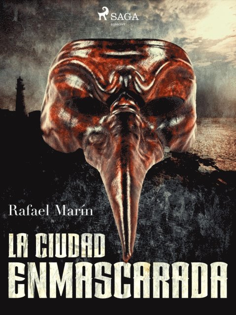 Rafael Marin - La ciudad enmascarada, E-bok