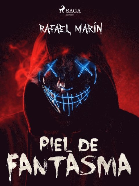 Rafael Marin - Piel de Fantasma, E-bok