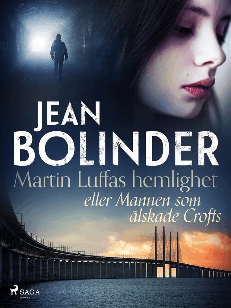 Jean Bolinder - Martin Luffas hemlighet eller Mannen som älskade Crofts, E-bok