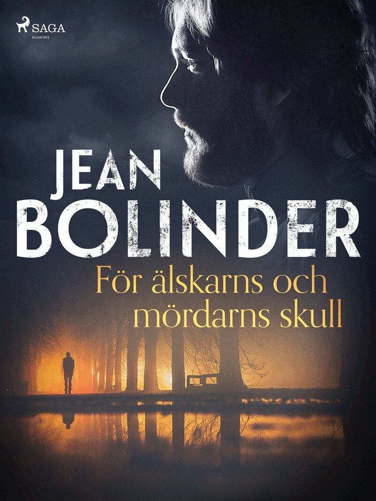 Jean Bolinder - För älskarns och mördarns skull, E-bok