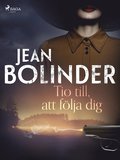 Tio till, att följa dig