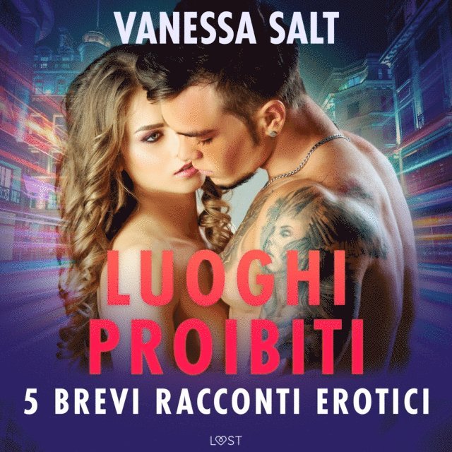Salt - Luoghi proibiti - 5 brevi racconti erotici, Ljudbok