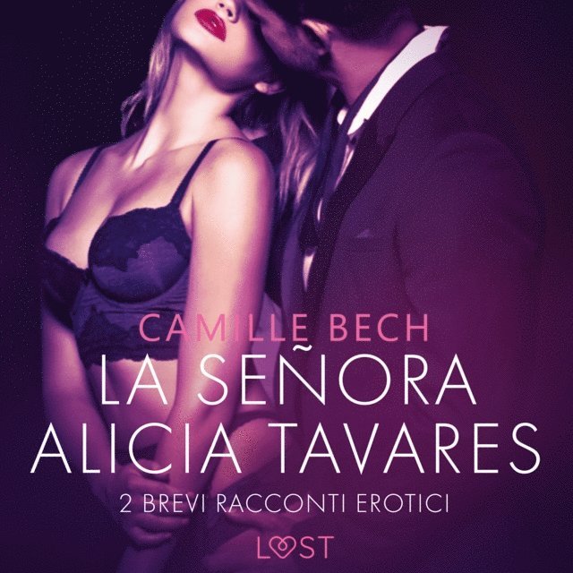 Bech - La señora Alicia Tavares - 2 brevi racconti erotici, Ljudbok
