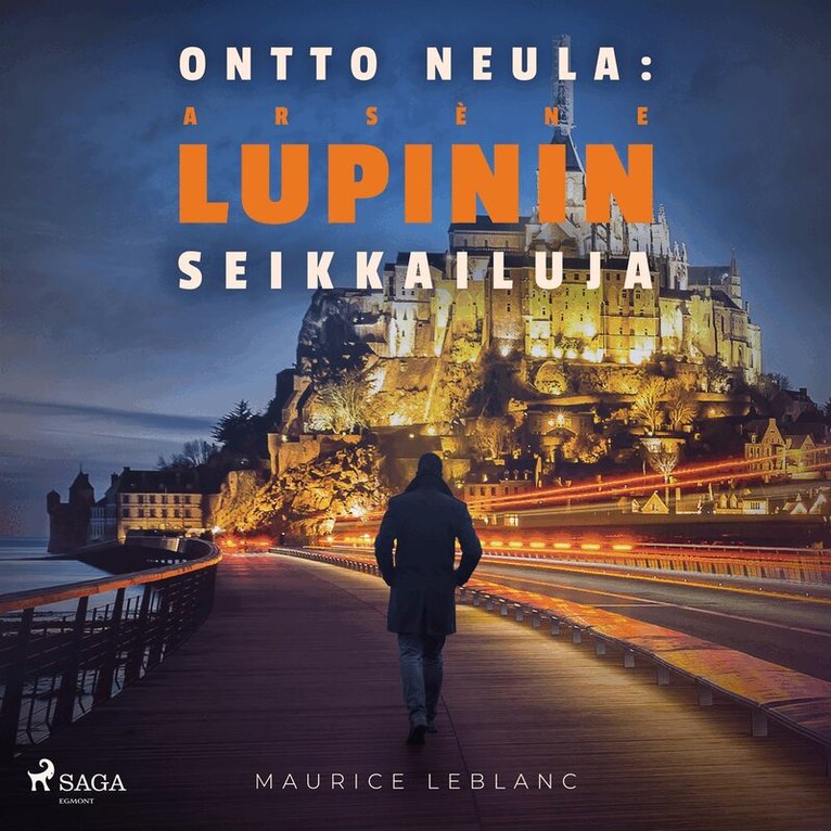 Maurice Leblanc - Ontto neula: Arsène Lupinin seikkailuja, Ljudbok