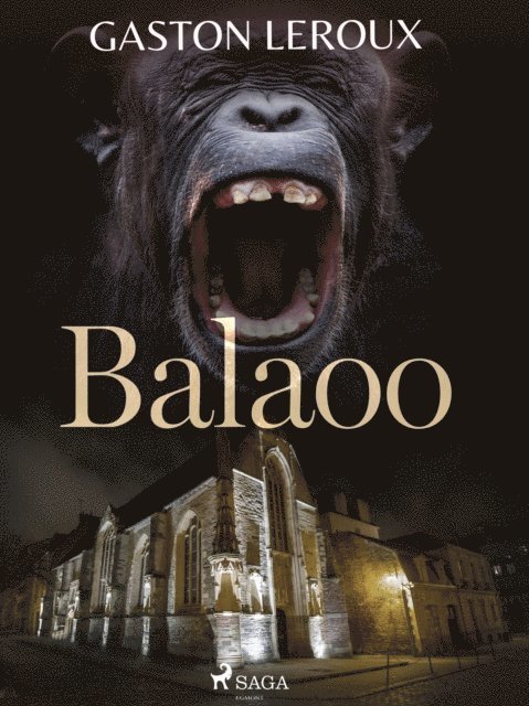 Gaston Leroux - Balaoo, E-bok