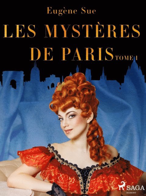 Eugene Sue - Les Mystères de Paris--Tome I, E-bok