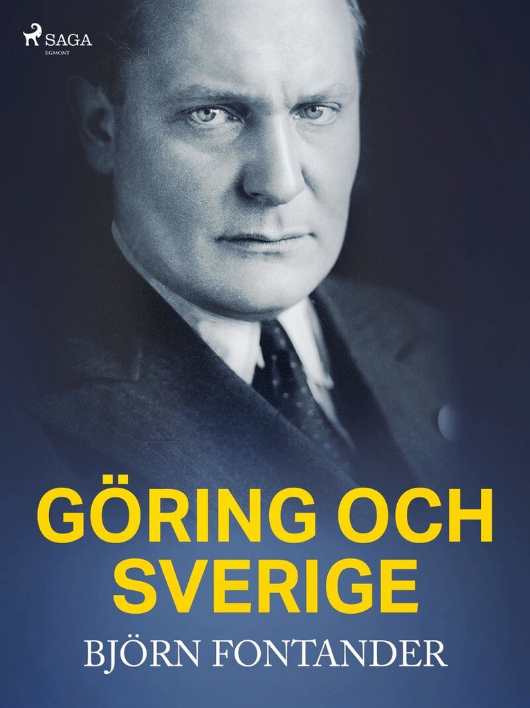 Björn Fontander - Göring och Sverige, E-bok