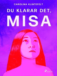 Du klarar det, Misa