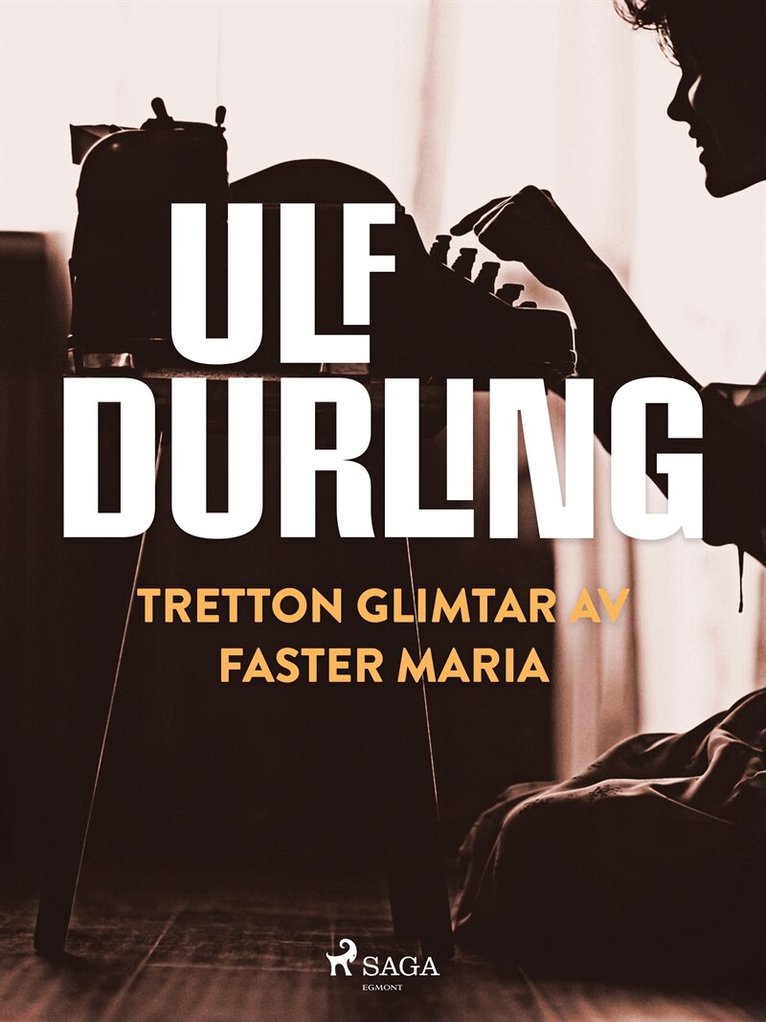Ulf Durling - Tretton glimtar av faster Maria, E-bok