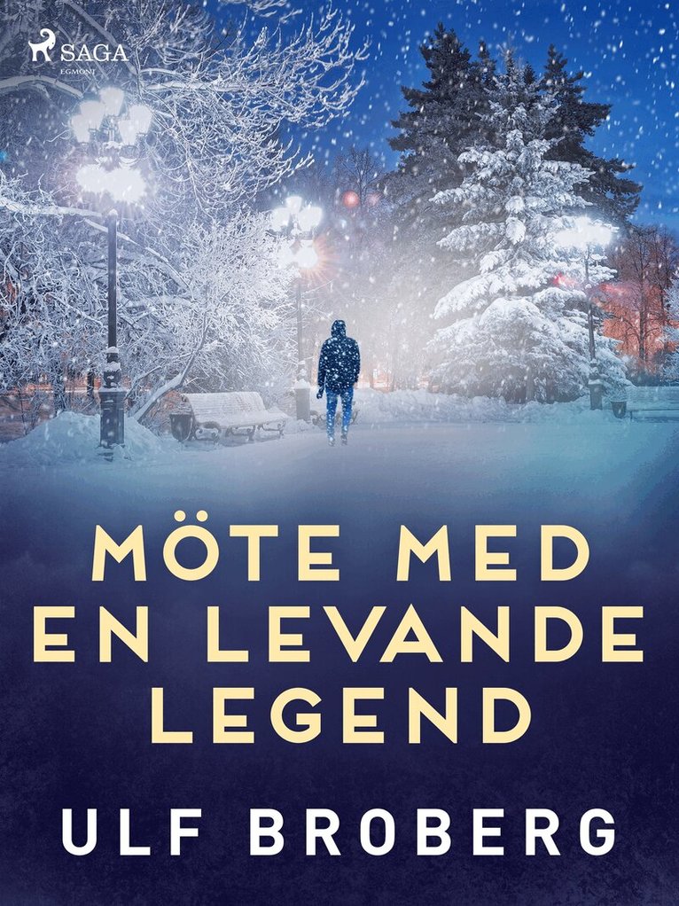 Ulf Broberg - Möte med en levande legend, E-bok