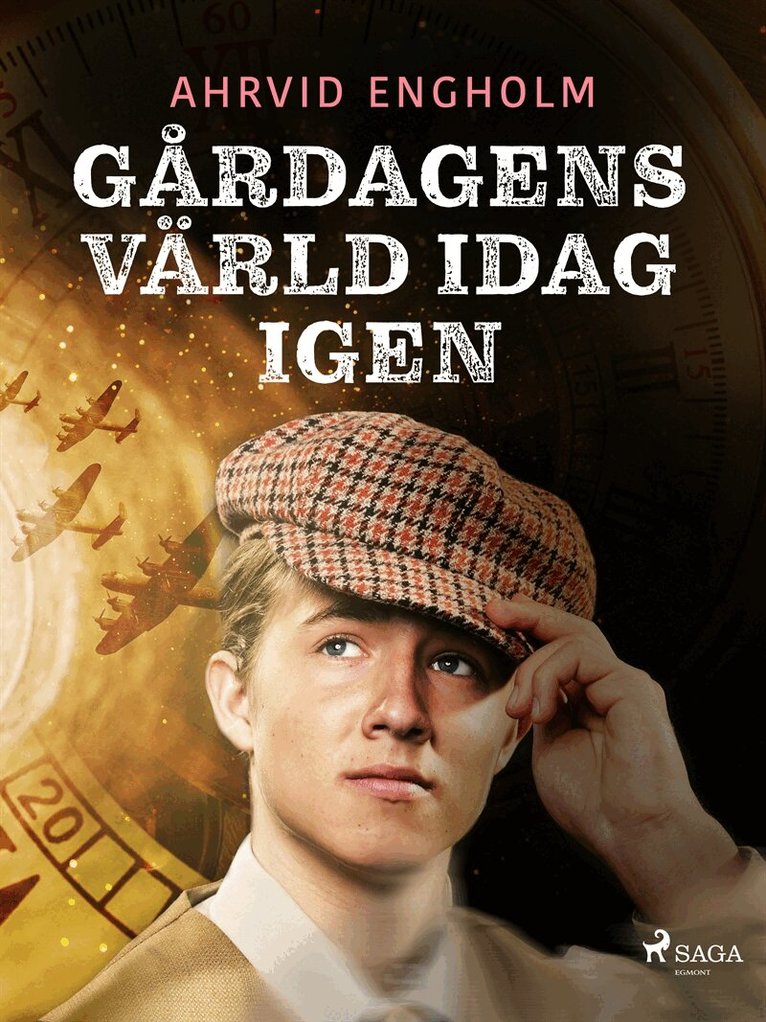 Ahrvid Engholm - Gårdagens värld idag igen, E-bok