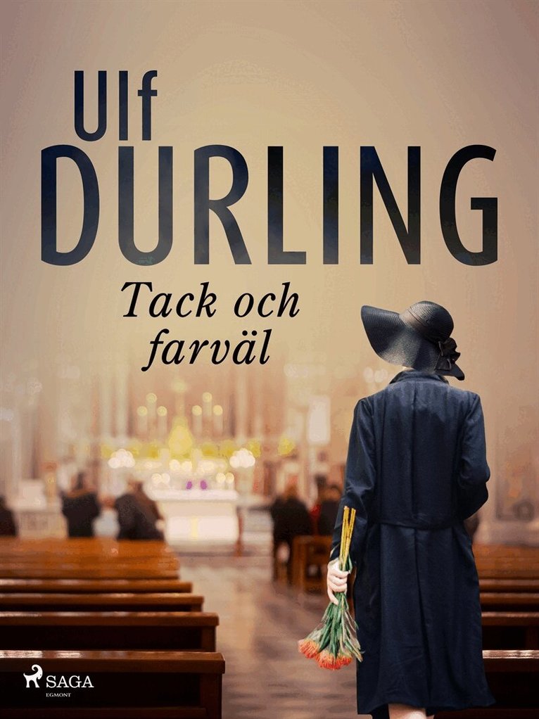 Ulf Durling - Tack och farväl, E-bok