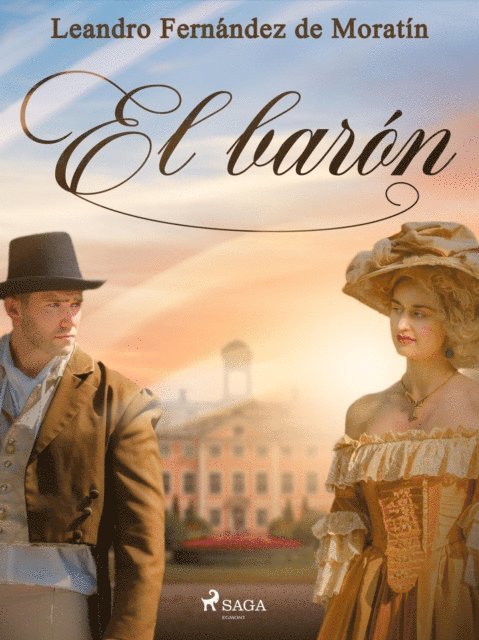 Leandro Fernandez de Moratin - El barón, E-bok