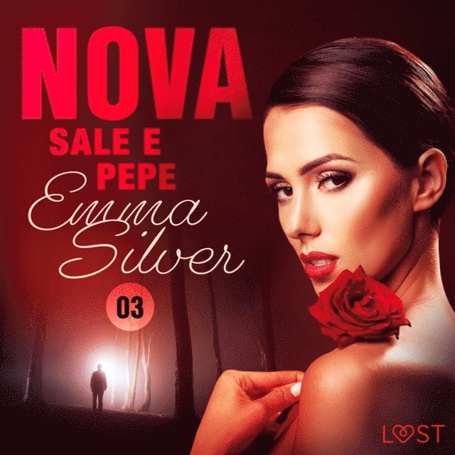 Silver - Nova 3: Sale e pepe - Racconto erotico, Ljudbok