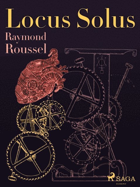 Raymond Roussel - Locus Solus, E-bok