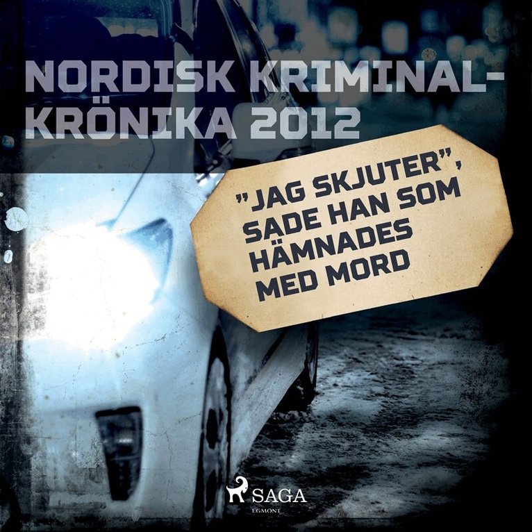 Diverse - 'Jag skjuter', sade han som hämnades med mord, Ljudbok