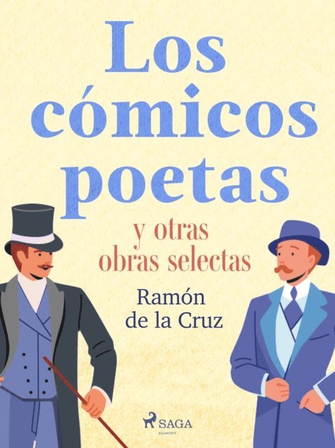 Ramon de la Cruz - Los cómicos poetas y otras obras selectas, E-bok