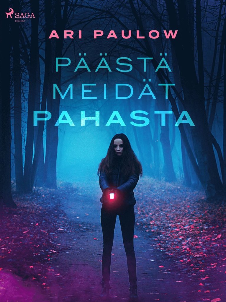 Ari Paulow - Päästä meidät pahasta, E-bok