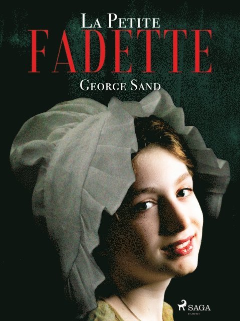 George Sand - La Petite Fadette, E-bok