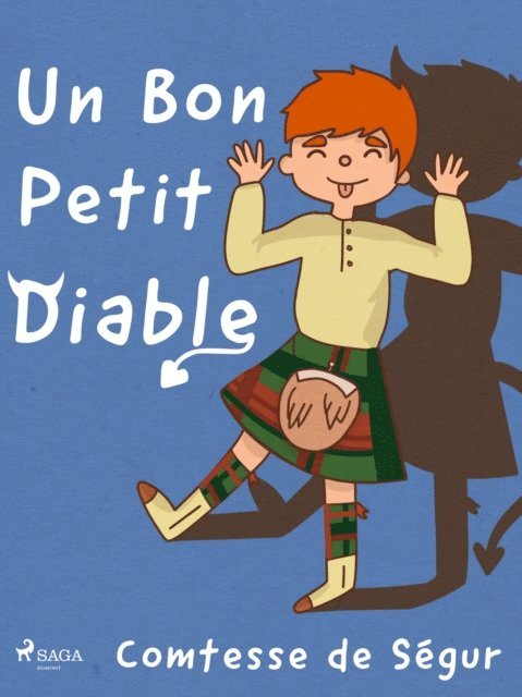 Comtesse de Segur - Un Bon Petit Diable, E-bok