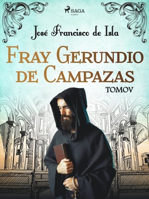Jose Francisco de Isla - Fray Gerundio de Campazas. Tomo V, E-bok. Tillgänglighet: Lägg i varukorg
