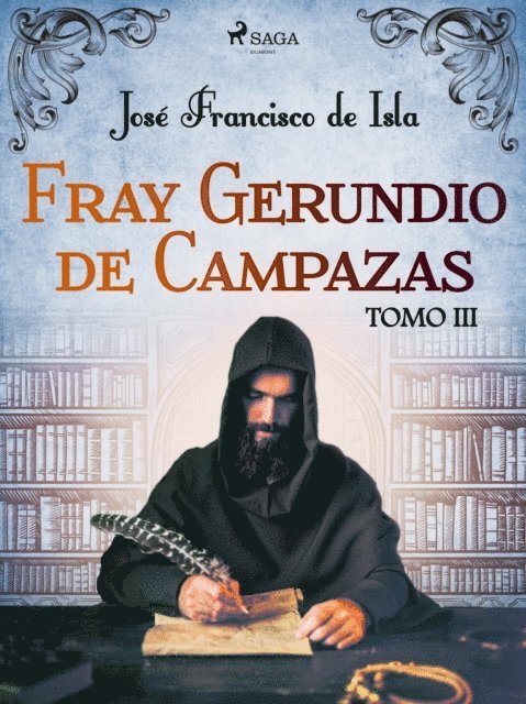 Jose Francisco de Isla - Fray Gerundio de Campazas. Tomo III, E-bok. Tillgänglighet: Lägg i varukorg