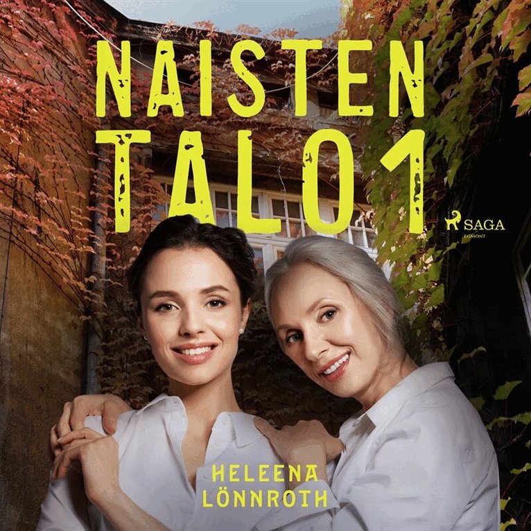 Heleena Lönnroth - Naisten talo 1, Ljudbok
