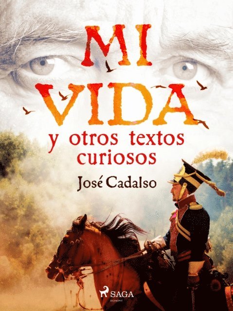 Jose Cadalso - Mi vida y otros textos curiosos, E-bok