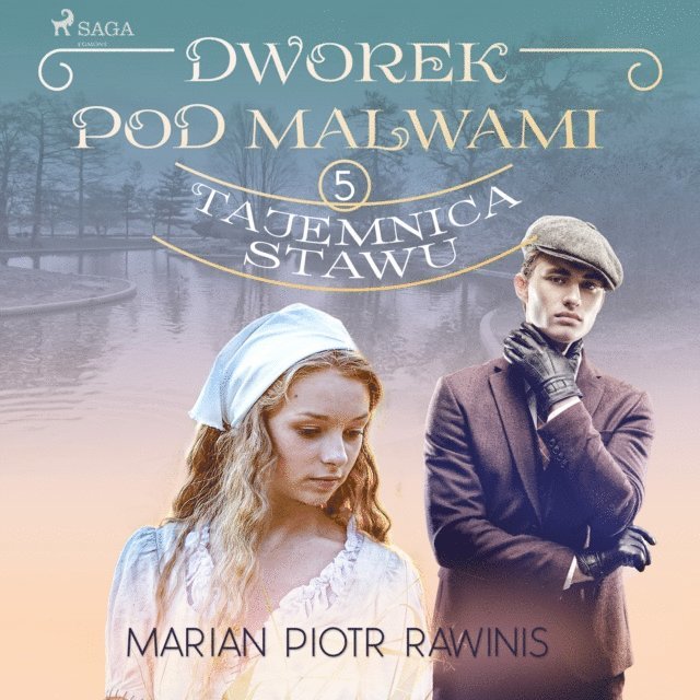 Rawinis - Dworek pod Malwami 5 - Tajemnica stawu, Ljudbok