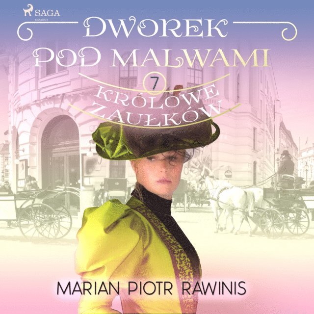 Rawinis - Dworek pod Malwami 7 - Królowe zaułków, Ljudbok