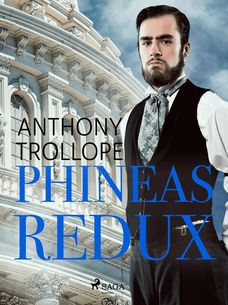 Anthony Trollope - Phineas Redux, E-bok