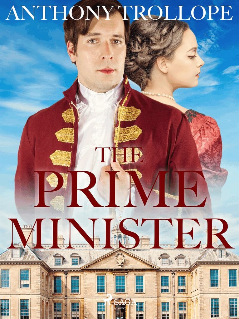 Anthony Trollope - The Prime Minister, E-bok