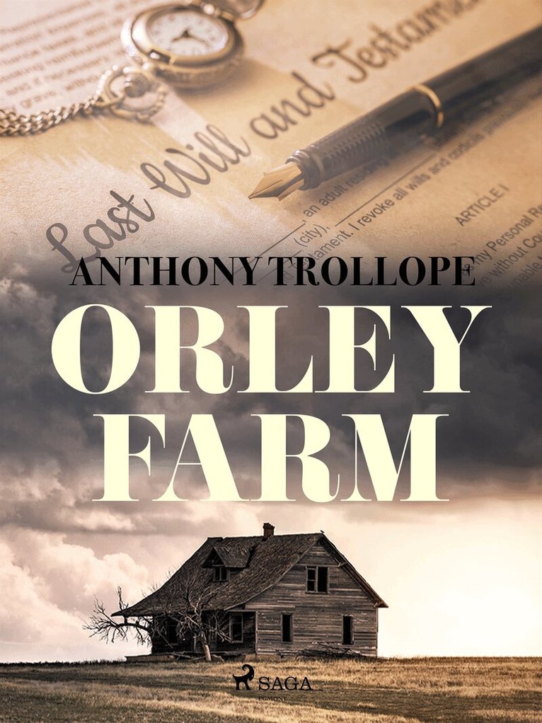 Anthony Trollope - Orley Farm, E-bok