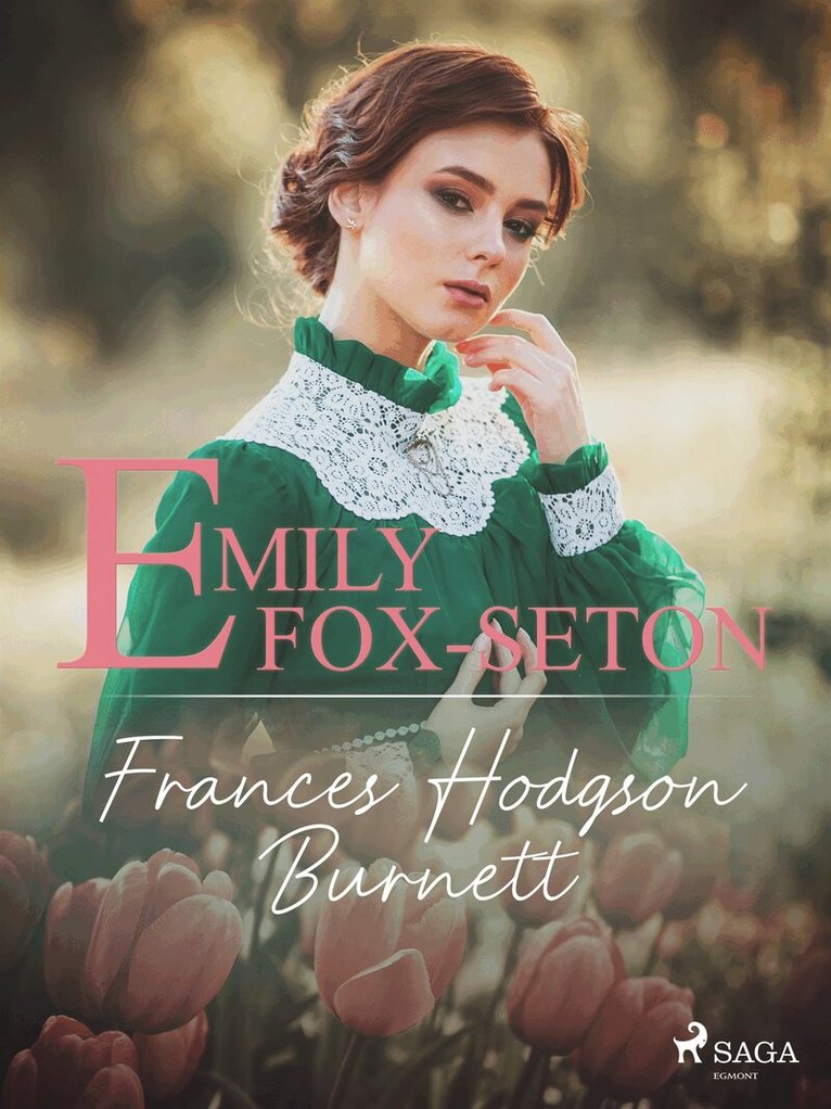 Frances Hodgson Burnett - Emily Fox-Seton, E-bok