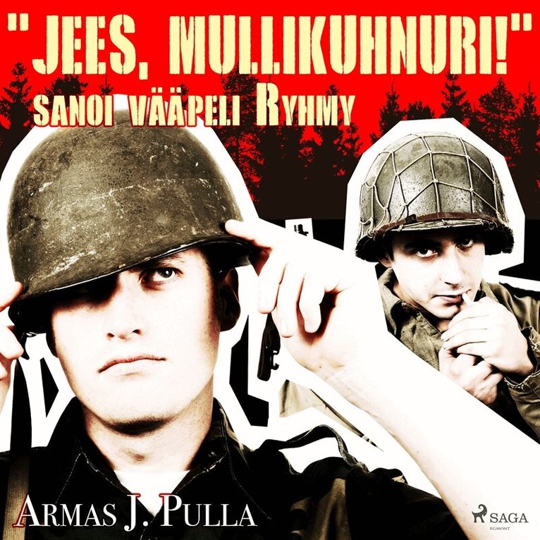 Armas J. Pulla - 'Jees, mullikuhnuri!' sanoi vääpeli Ryhmy, Ljudbok