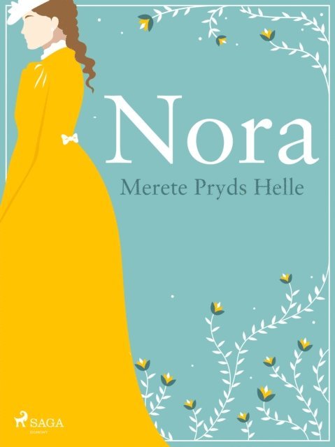Merete Pryds Helle - Nora, E-bok