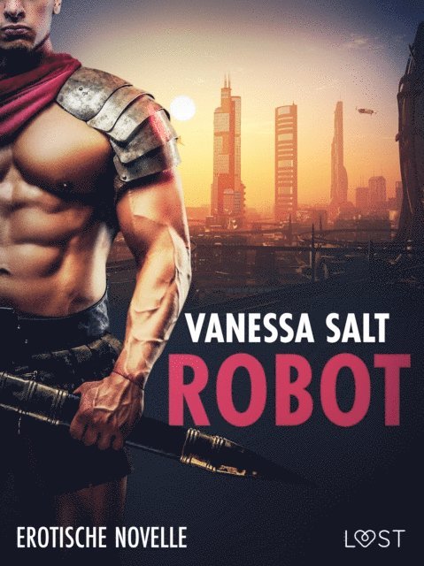 Vanessa Salt - Robot – Erotische Novelle, E-bok