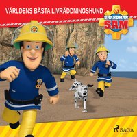 Brandman Sam - V�rldens b�sta livr�ddningshund
