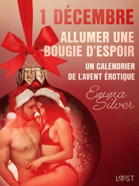 Emma Silver - 1 décembre : Allumer une bougie d'espoir - Un calendrier de l'Avent érotique, E-bok