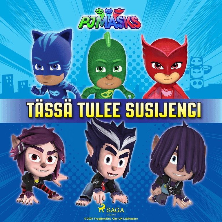eOne - Pyjamasankarit - Tässä tulee susijengi, Ljudbok