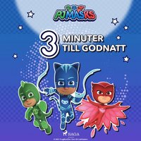 Pyjamashjltarna - Tre minuter till godnatt